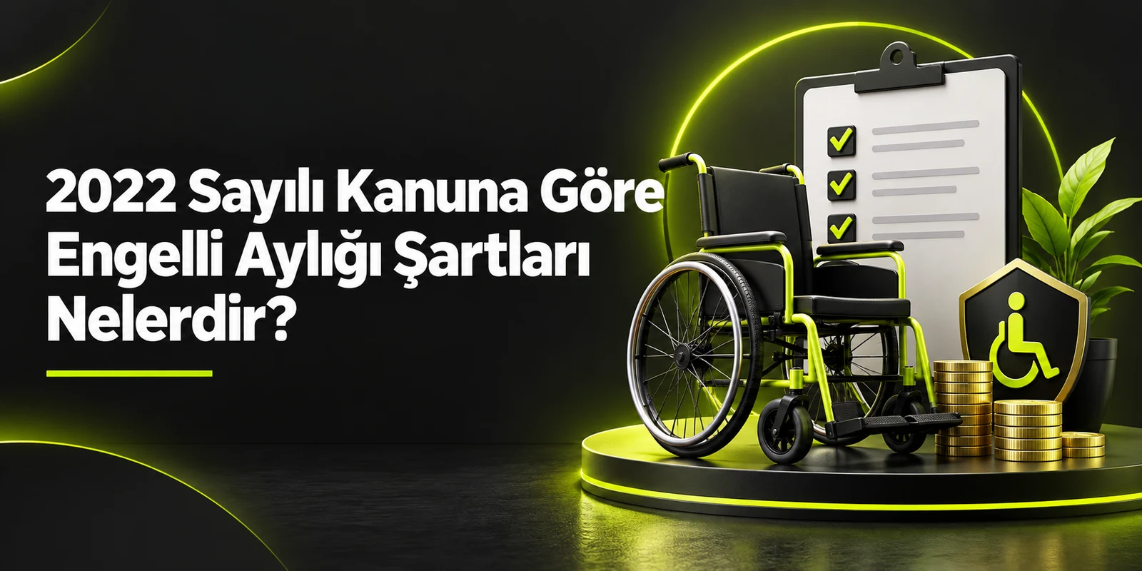2022 Sayılı Kanuna Göre Engelli Aylığı Şartları Nelerdir? — koyu gri zemin üzerinde yeşil geometrik kapak