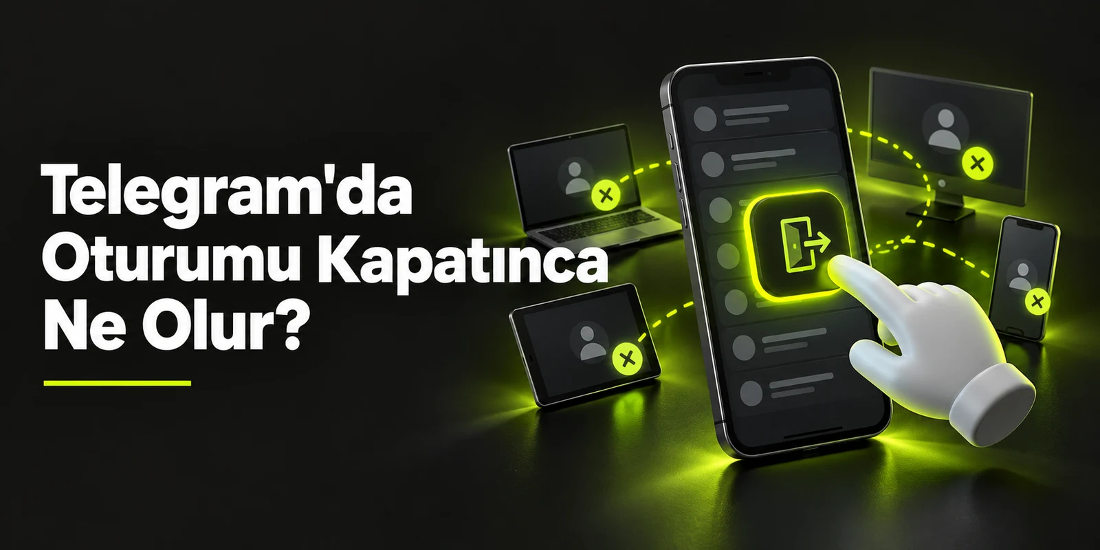Telegram'da Oturumu Kapatınca Ne Olur? — koyu gri zemin üzerinde yeşil geometrik kapak