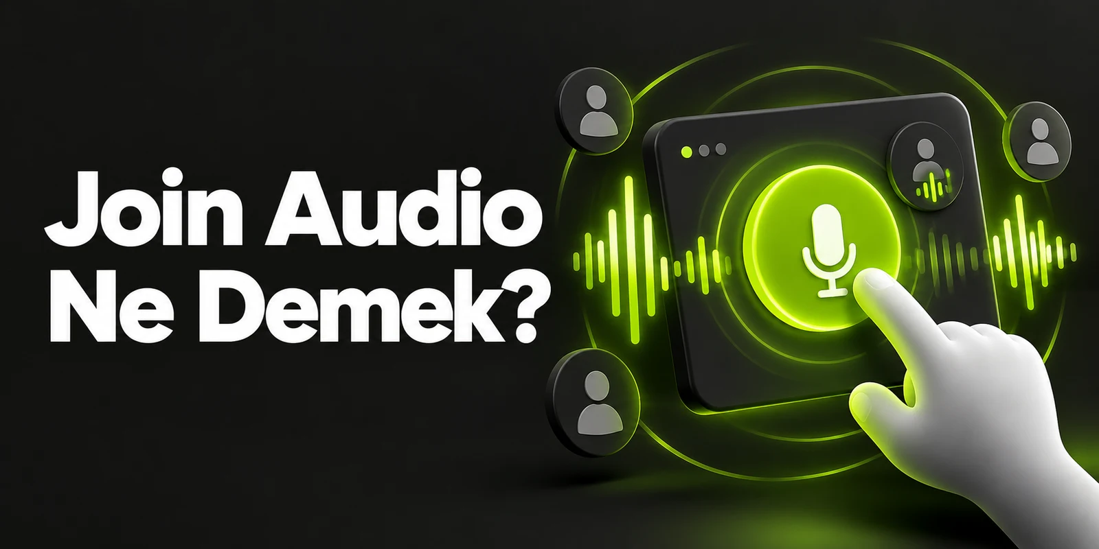 Join Audio Ne Demek? — koyu gri zemin üzerinde yeşil geometrik kapak