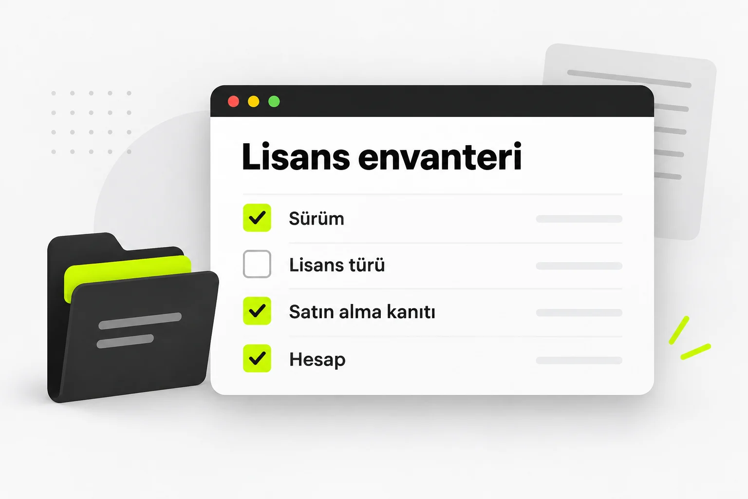 Sürüm, satın alma kanıtı ve hesap maddeli lisans envanteri kontrol listesi