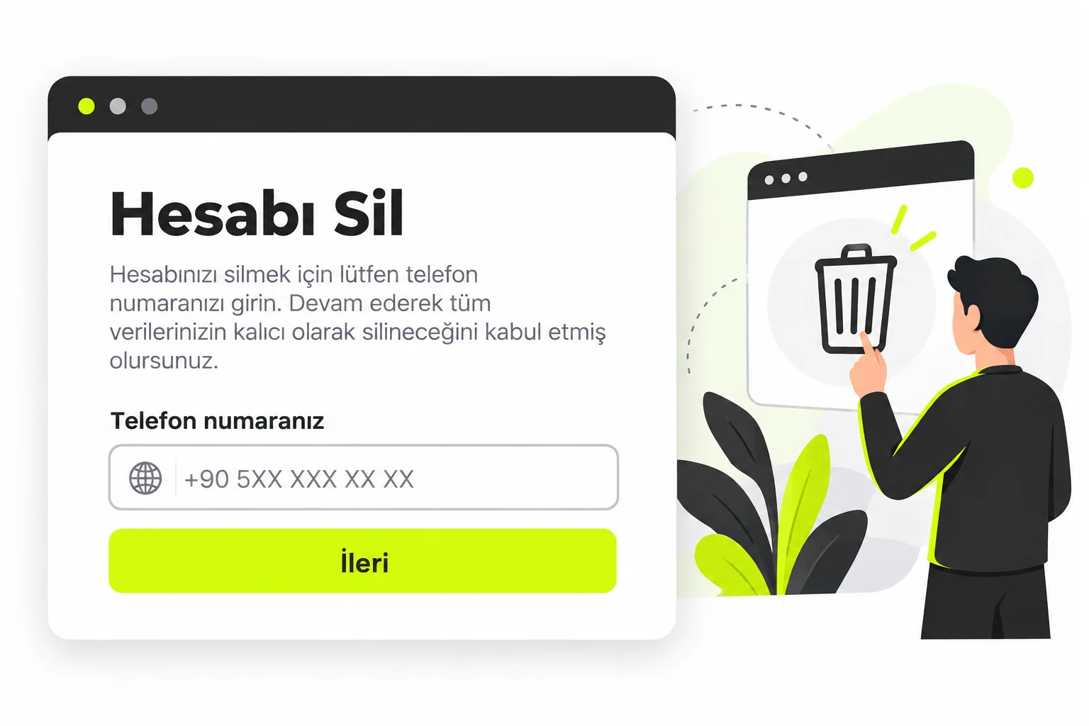 Telefon numarası alanı ve İleri düğmesi bulunan genel hesap silme formu çizimi