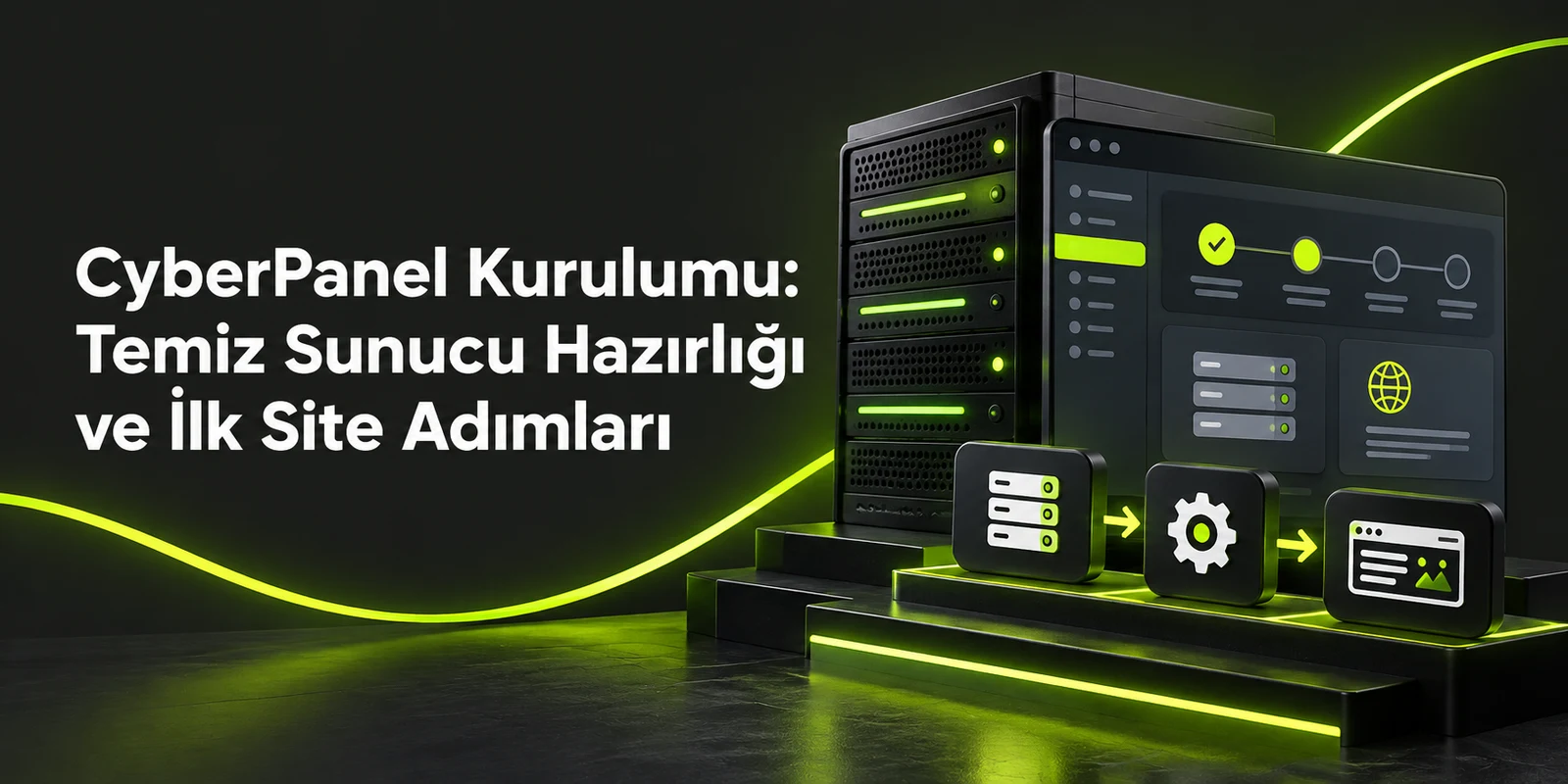 CyberPanel Kurulumu: Temiz Sunucu Hazırlığı ve İlk Site Adımları — koyu gri zemin üzerinde yeşil geometrik kapak