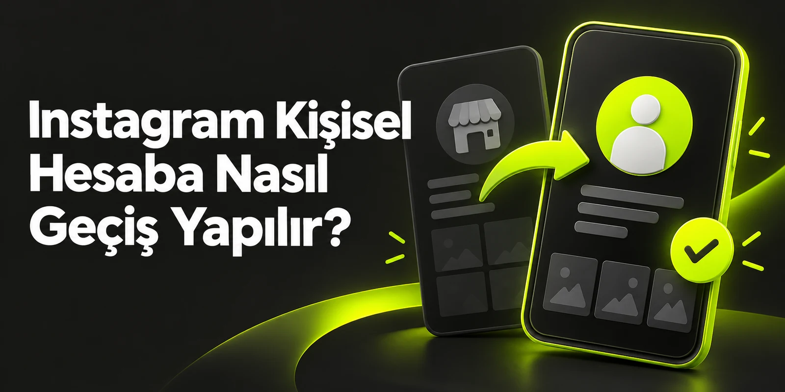 Instagram Kişisel Hesaba Nasıl Geçiş Yapılır? — koyu gri zemin üzerinde yeşil geometrik kapak
