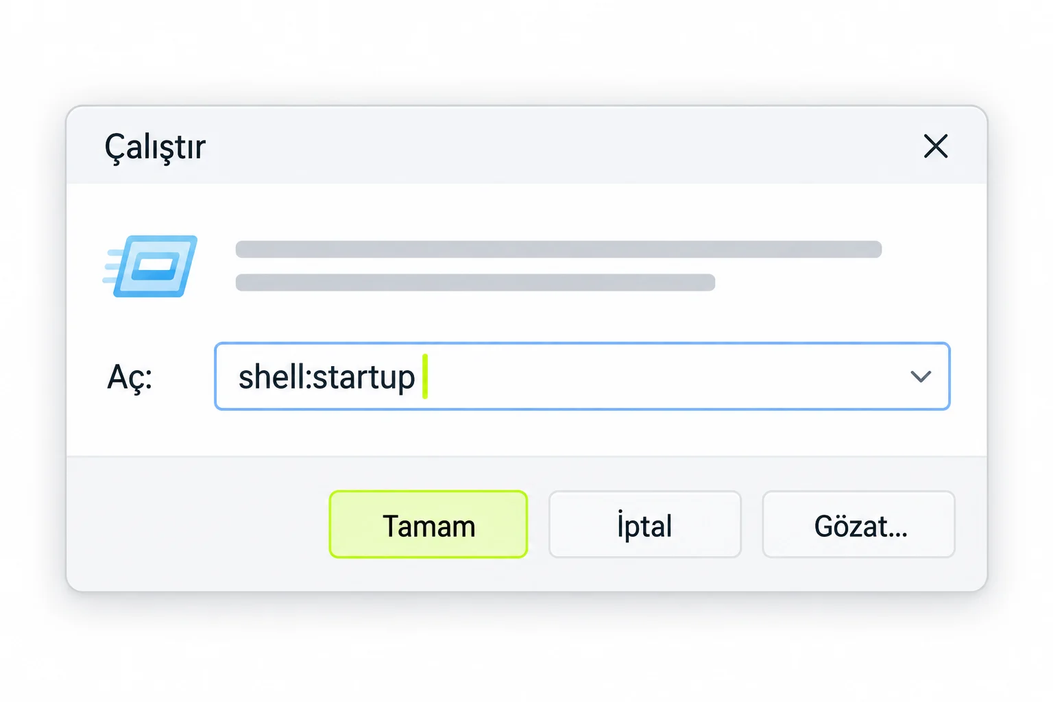 Çalıştır penceresinde shell:startup komutu yazılmış; Startup klasörünü açar.