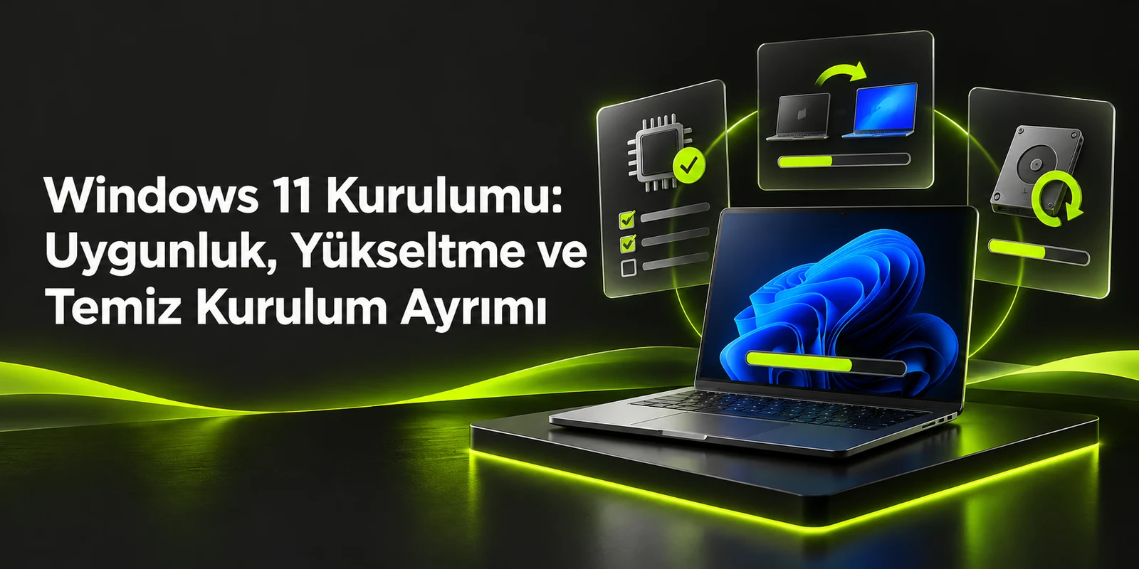 Windows 11 Kurulumu: Uygunluk, Yükseltme ve Temiz Kurulum Ayrımı — koyu gri zemin üzerinde yeşil geometrik kapak