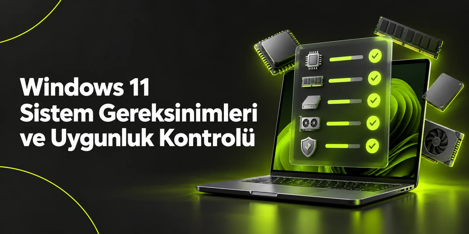 Windows 11 Sistem Gereksinimleri ve Uygunluk Kontrolü — koyu gri zemin üzerinde yeşil geometrik kapak