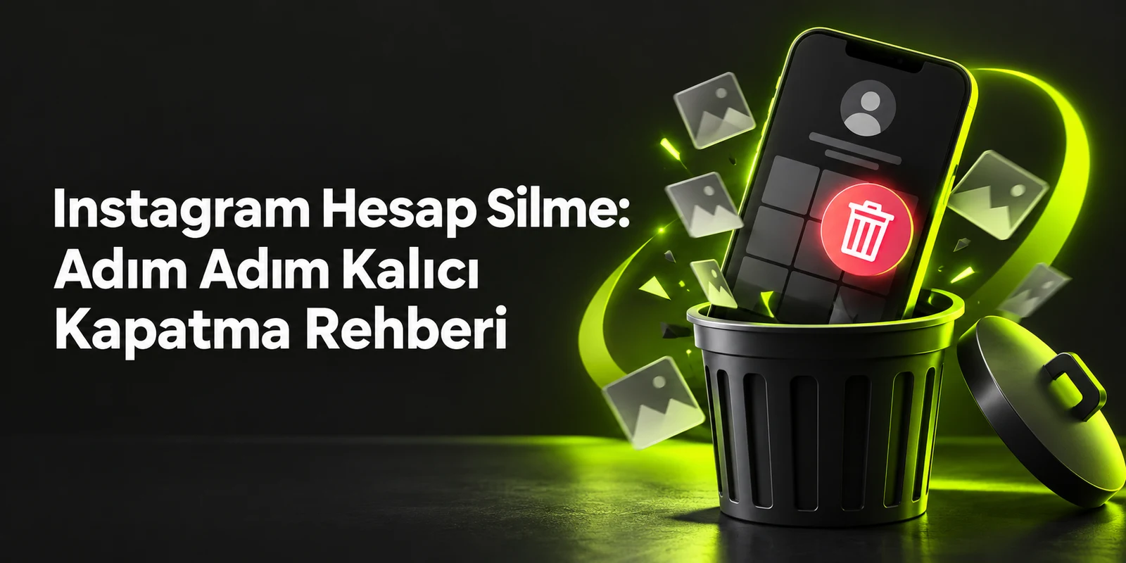 Instagram Hesap Silme: Adım Adım Kalıcı Kapatma Rehberi — koyu gri zemin üzerinde yeşil geometrik kapak