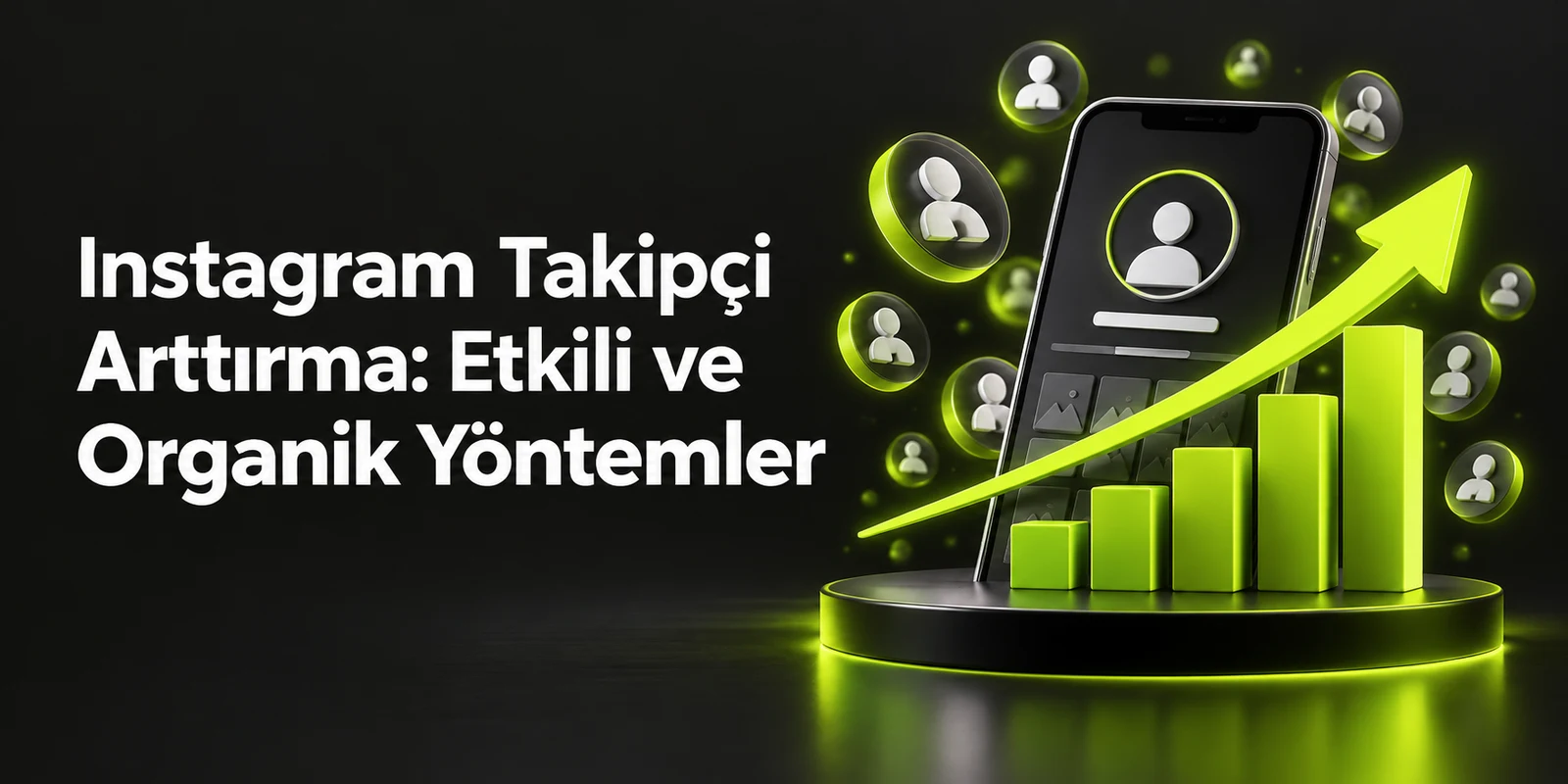 Instagram Takipçi Arttırma: Etkili ve Organik Yöntemler — koyu gri zemin üzerinde yeşil geometrik kapak